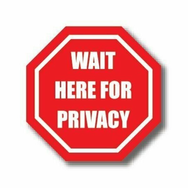 Ergomat 12in OCTAGON SIGNS - Wait Here for Privacy DSV-SIGN 144 #0997 -UEN